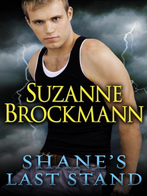 Title details for Shane's Last Stand (Short Story) by Suzanne Brockmann - Wait list